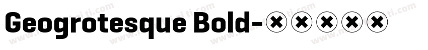 Geogrotesque Bold字体转换